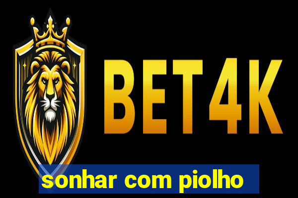 sonhar com piolho